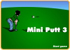 Play Mini Putt 3!